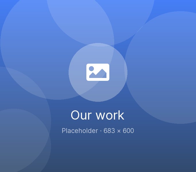 Placeholder: Our work